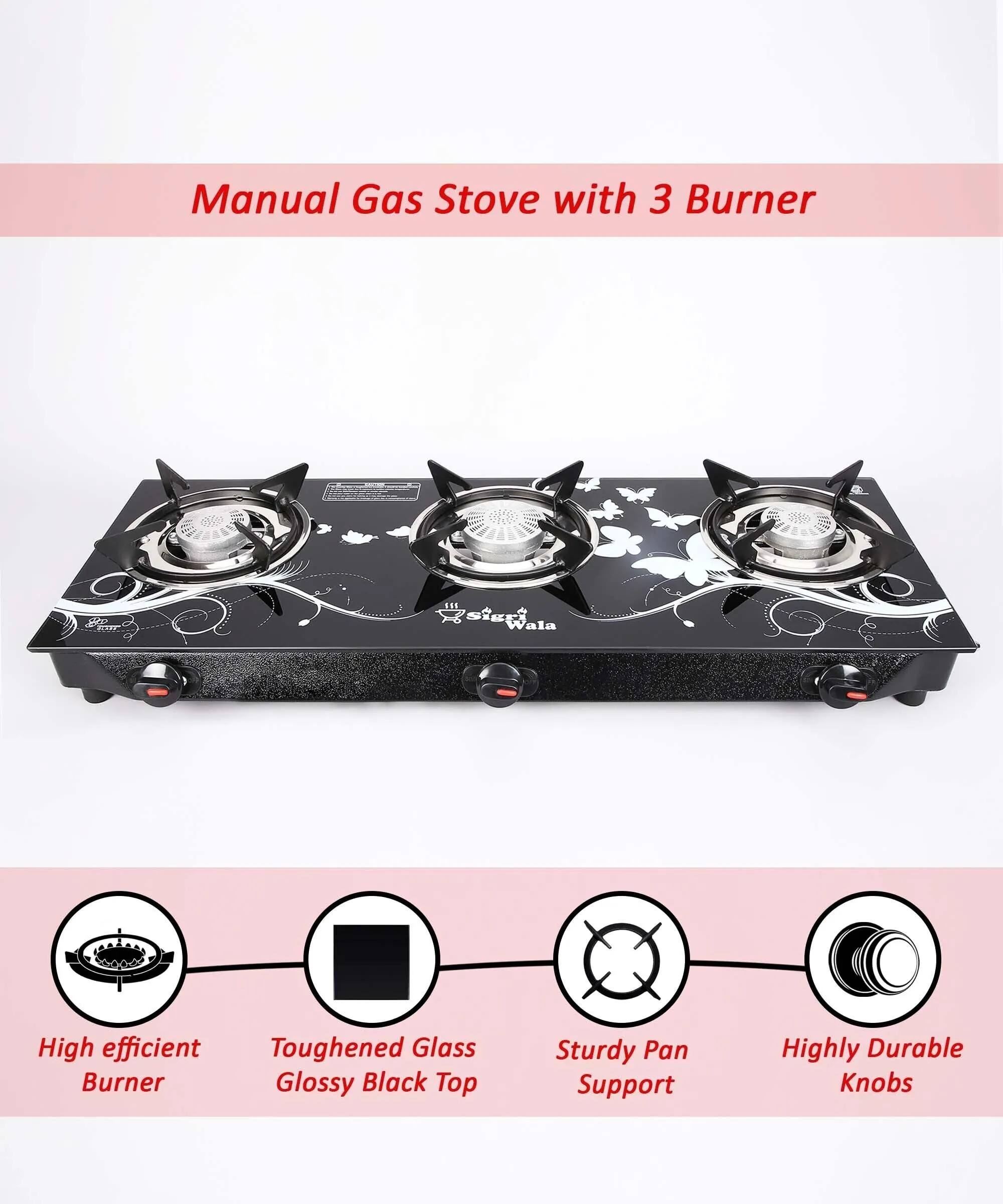 Sigri-wala Surya ISI Certified Toughened Glass Door Step Warranty Stainless Steel, Glass Manual Gas Stove (3 Burners)